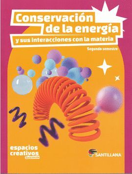 CONSERVACIÓN DE LA ENERGÍA Y SUS INTERACCIONES CON LA MATERIA