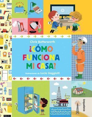 ¿CÓMO FUNCIONA MI CASA?