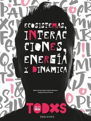 ECOSISTEMAS, INTERACCIONES, ENERGÍA Y DINÁMICA