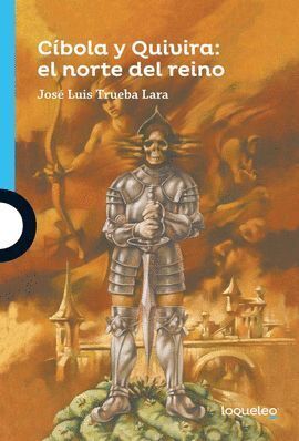 CIBOLA Y QUIVIRA EL NORTE DEL REINO 2ED