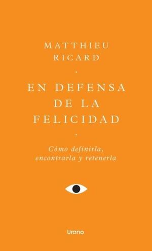 EN DEFENSA DE LA FELICIDAD