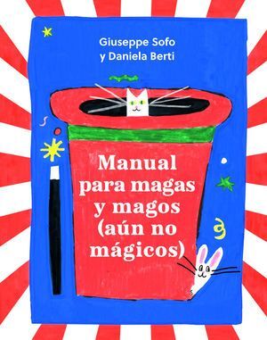 MANUAL PARA MAGAS Y MAGOS (AÚN NO MÁGICOS)