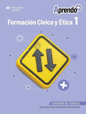 APRENDO + FORMACIÓN CÍVICA Y ÉTICA 1 CUADERNO DE TRABAJO
