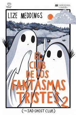 CLUB DE LOS FANTASMAS TRISTES 2, EL