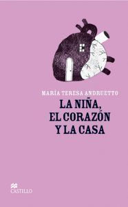 NIÑA, EL CORAZÓN Y LA CASA, LA