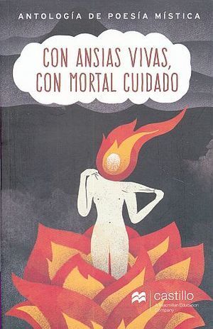 CON ANSIAS VIVAS, CON MORTAL CUIDADO
