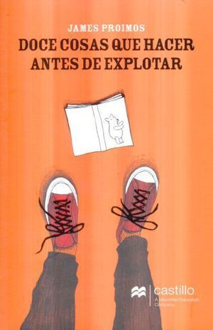 DOCE COSAS QUE HACER ANTES DE EXPLOTAR