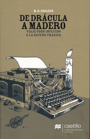 DE DRÁCULA A MADERO