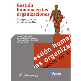 GESTIÓN HUMANA EN LAS ORGANIZACIONES  -  COMPETENCIAS EN DESARROLLO