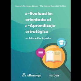 E-EVALUACIÓN ORIENTADA AL E-APRENDIZAJE ESTRATÉGICO EN EDUCACIÓN SUPERIOR