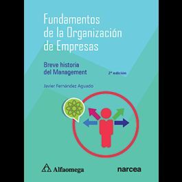 FUNDAMENTOS DE LA ORGANIZACIÓN DE EMPRESAS - BREVE HISTORIA DEL MANAGEMENT