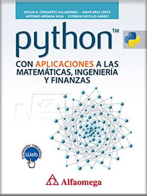 PYTHON CON APLICACIONES A LAS MATEMÁTICAS, INGENIERÍA Y FINANZAS