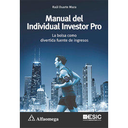 MANUAL DEL INDIVIDUAL INVESTOR PRO - LA BOLSA COMO DIVERTIDA FUENTE DE INGRESOS