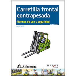 CARRETILLA FRONTAL CONTRAPESADA NORMAS DE USO Y SEGURIDAD