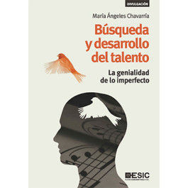 BÚSQUEDA Y DESARROLLO DEL TALENTO - LA GENIALIDAD DE LO IMPERFECTO