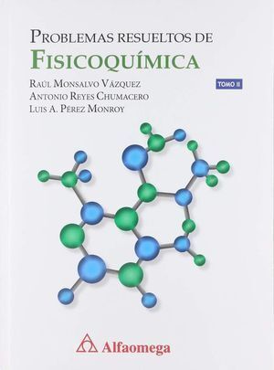 PROBLEMAS RESUELTOS DE FISICOQUÍMICA TOMO II