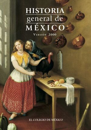 HISTORIA GENERAL DE MÉXICO