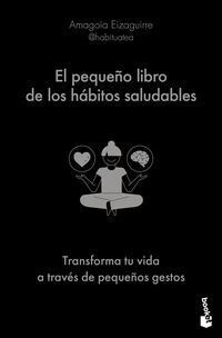 PEQUEÑO LIBRO DE LOS HÁBITOS SALUDABLES, EL