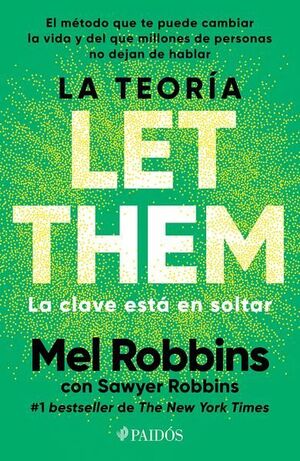TEORÍA LET THEM. LA CLAVE ESTÁ EN SOLTAR, LA