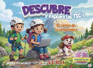 DESCUBRE Y EXPLORA LAS TICS 2