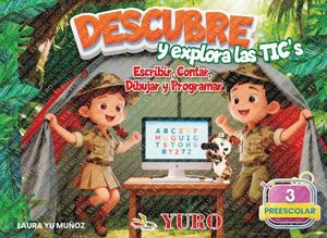 DESCUBRE Y EXPLORA LAS TICS 3