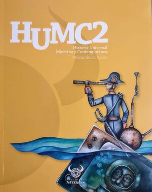 HISTORIA UNIVERSAL MODERNA Y CONTEMPORÁNEA 2