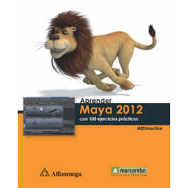 APRENDER MAYA 2012 - CON 100 EJERCICIOS PRÁCTICOS