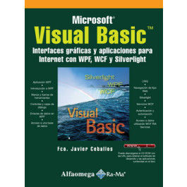 MICROSOFT VISUAL BASIC - INTERFACES GRÁFICAS Y APLICACIONES PARA INTERNET CON WPF, WCF Y SILVERLIGHT