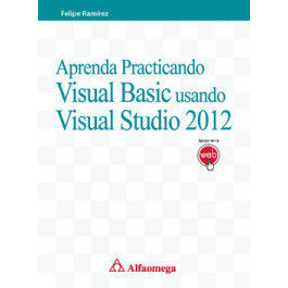 APRENDA PRACTICANDO VISUAL BASIC USANDO VISUAL STUDIO 2012