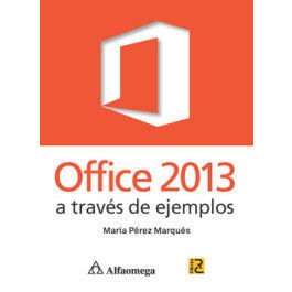 OFFICCE 2013 A TRAVÉS DE EJEMPLOS