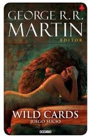 WILD CARDS 5. JUEGO SUCIO