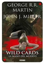 WILD CARDS 7. LA MANO DEL MUERTO