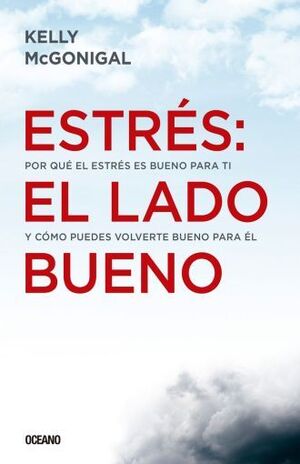 ESTRÉS: EL LADO BUENO