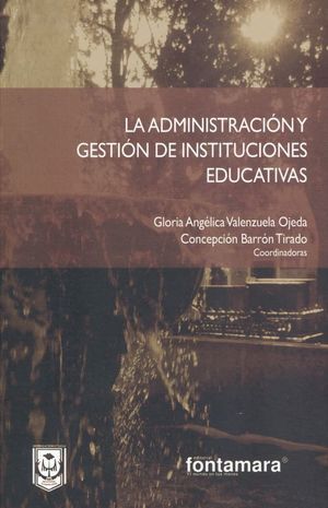 ADMINISTRACIÓN Y GESTIÓN DE INSTITUCIONES EDUCATIVAS, LA