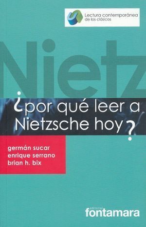 ¿POR QUE LEER A NIETZSCHE HOY?