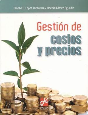 GESTIÓN DE COSTOS Y PRECIOS