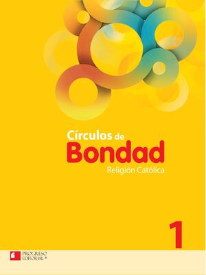 CÍRCULOS DE BONDAD 1 RELIGIÓN CATÓLICA PRIMARIA