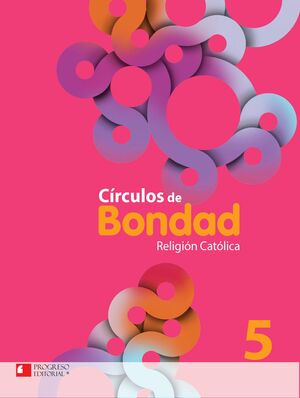CÍRCULOS DE BONDAD 5 RELIGIÓN CATÓLICA PRIMARIA