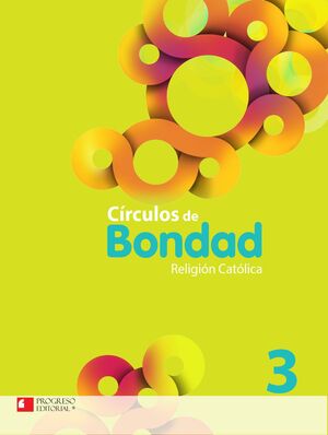 CÍRCULOS DE BONDAD 3 RELIGIÓN CATÓLICA PRIMARIA