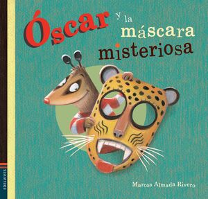 ÓSCAR Y LA MÁSCARA MISTERIOSA