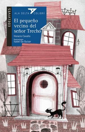 PEQUEÑO VECINO DEL SEÑOR TRECHO