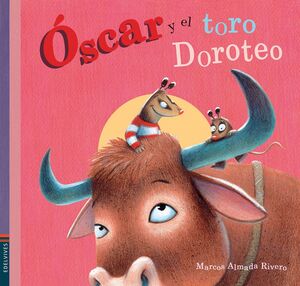 ÓSCAR Y EL TORO DOROTEO