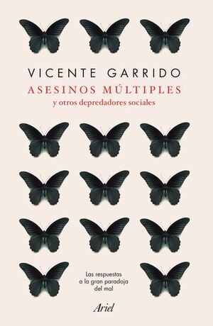 ASESINOS MÚLTIPLES Y OTROS DEPREDADORES SOCIALES