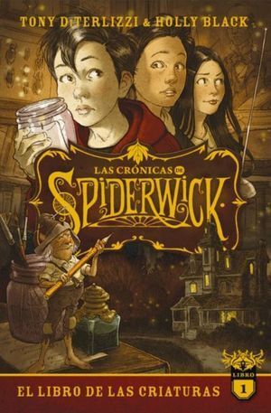 CRÓNICAS DE SPIDERWICK, LAS VOL I