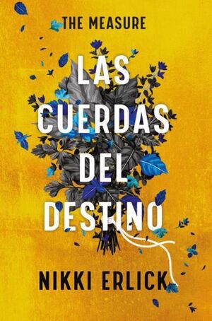 CUERDAS DEL DESTINO, LAS