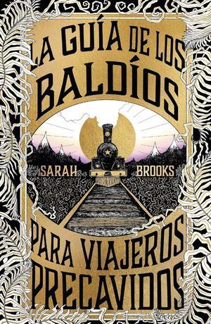 GUÍA DE LOS BALDÍOS PARA VIAJEROS PRECAVIDOS , LA