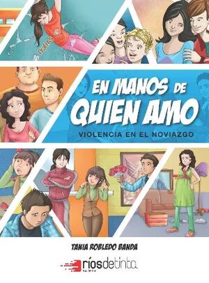 EN MANOS DE QUIEN AMO: VIOLENCIA EN EL NOVIAZGO