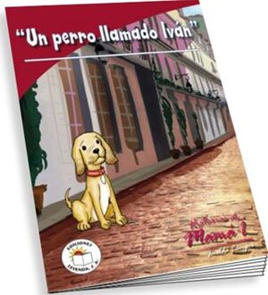 UN PERRO LLAMADO IVÁN