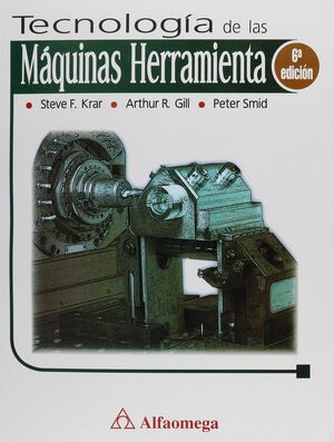 TECNOLOGÍA DE LAS MÁQUINAS HERRAMIENTA