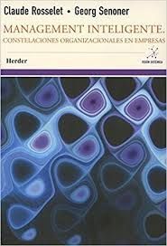 MANAGEMENT INTELIGENTE. CONSTELACIONES ORGANIZACIONALES EN E